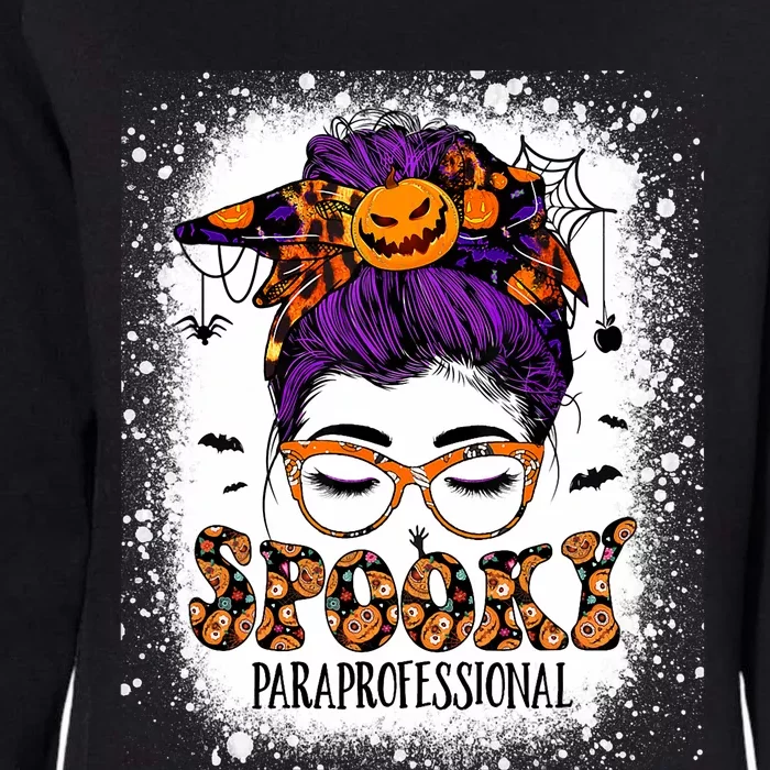 Spooky Paraprofessional Life Halloween Messy Bun Teacher Womens California Wash Sweatshirt