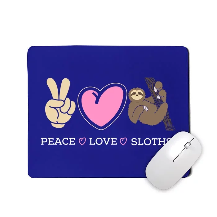 Sloth Peace Love Sloth Lover Gift Great Gift Mousepad