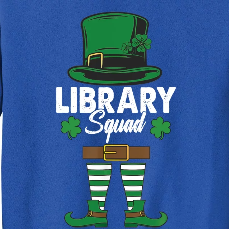 St Patrick's Library Squad Leprechaun Book Lovers Librarian Gift Tall Sweatshirt