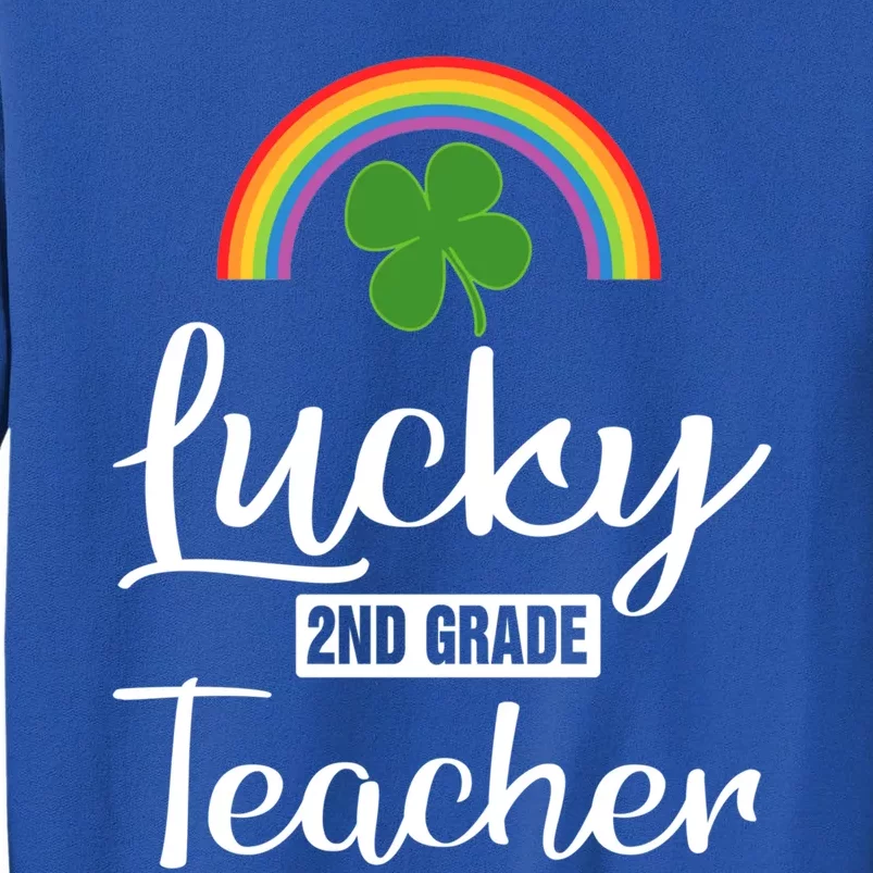 St Patricks Lucky 2nd Grade Teacher Funny Lucky Teacher Gift Tall Sweatshirt