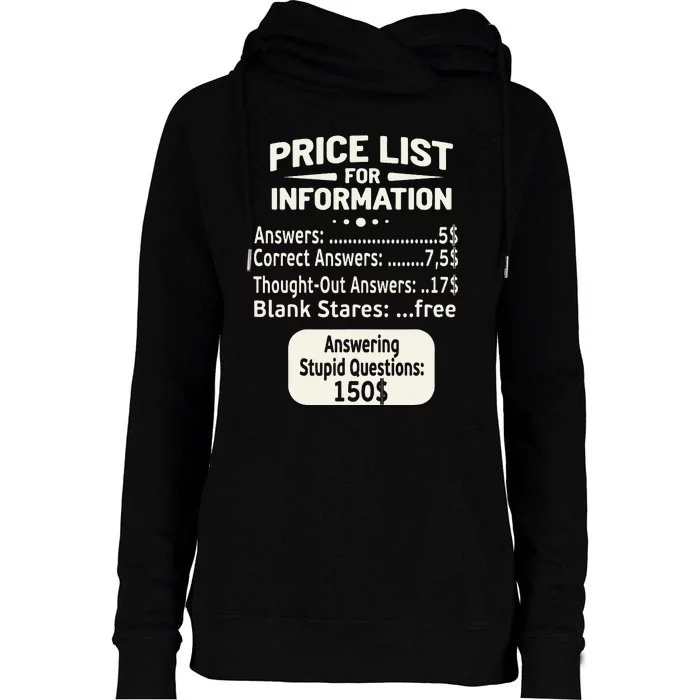 Sarcastic Price List For Information Funny Work Saying Womens Funnel Neck Pullover Hood