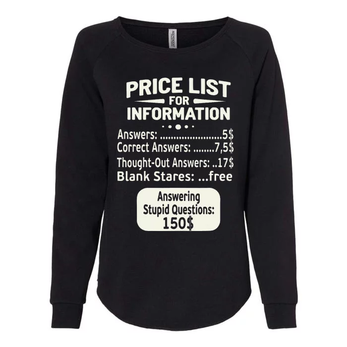 Sarcastic Price List For Information Funny Work Saying Womens California Wash Sweatshirt