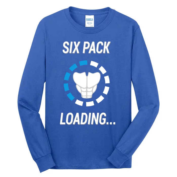 Six Pack Loading Great Gift Muscles Fitness Workout Great Gift Tall Long Sleeve T-Shirt