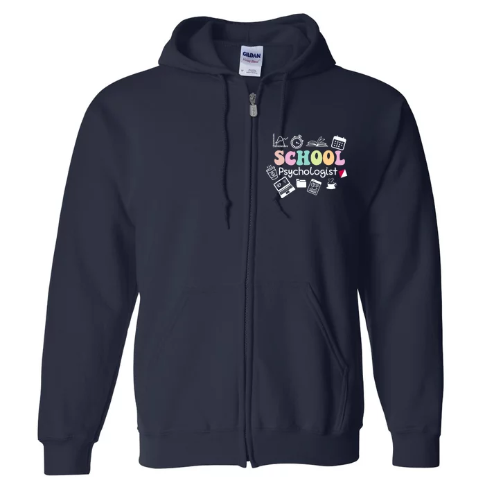 School Psychologist Life Back To School Team Full Zip Hoodie