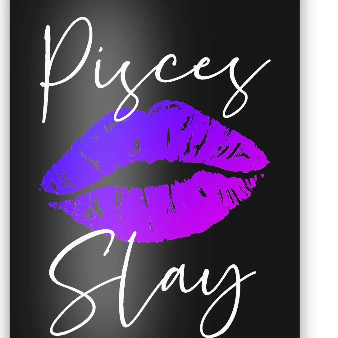 Sexy Purple Lipstick Lips Pisces Slay Birthday Zodiac Poster