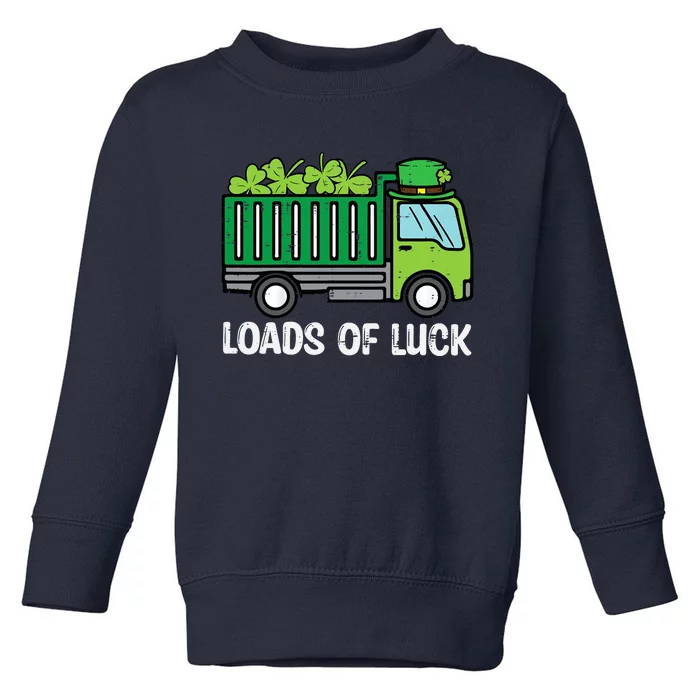 St Patricks Loads Of Luck Dump Truck Paddys Day Boy Toddler Sweatshirt