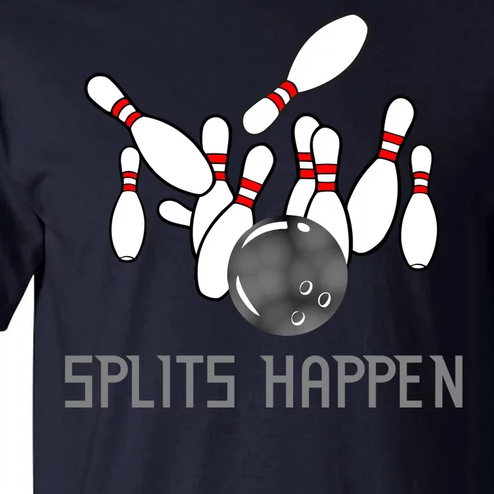 Splits Happen Bowling Tall T-Shirt