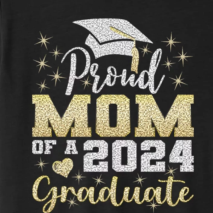 Super Proud Mom Of 2024 Graduate Awesome Family College ChromaSoft Performance T-Shirt