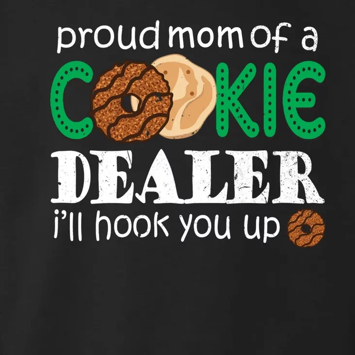 Scout Proud Mom Of A Cookie Dealer Troop Leader Toddler Hoodie