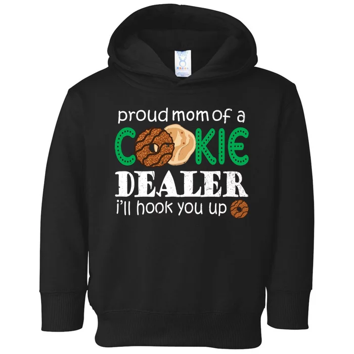 Scout Proud Mom Of A Cookie Dealer Troop Leader Toddler Hoodie