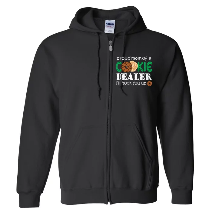 Scout Proud Mom Of A Cookie Dealer Troop Leader Full Zip Hoodie