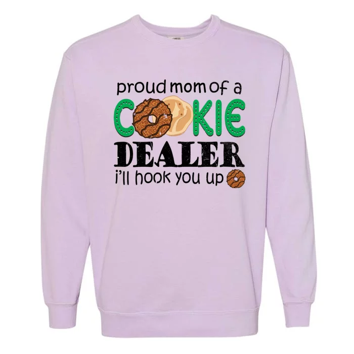 Scout Proud Mom Of A Cookie Dealer Troop Leader Garment-Dyed Sweatshirt