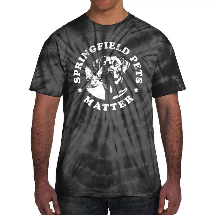 Springfield Pets Matter Funny Presidential Debate Humor Tie-Dye T-Shirt