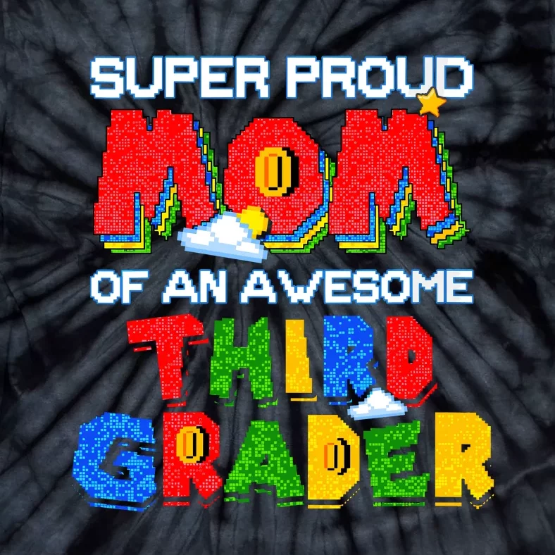 Super Proud Mom Of An Awesome Third Grader Back To School Tie-Dye T-Shirt