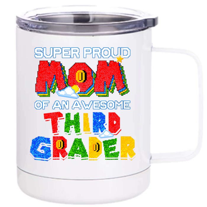 Super Proud Mom Of An Awesome Third Grader Back To School Front & Back 12oz Stainless Steel Tumbler Cup