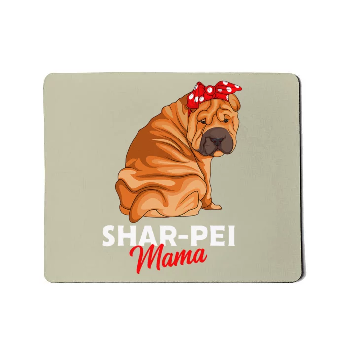 Shar Pei Mama Dog Mom Owner Funny Gift Mousepad