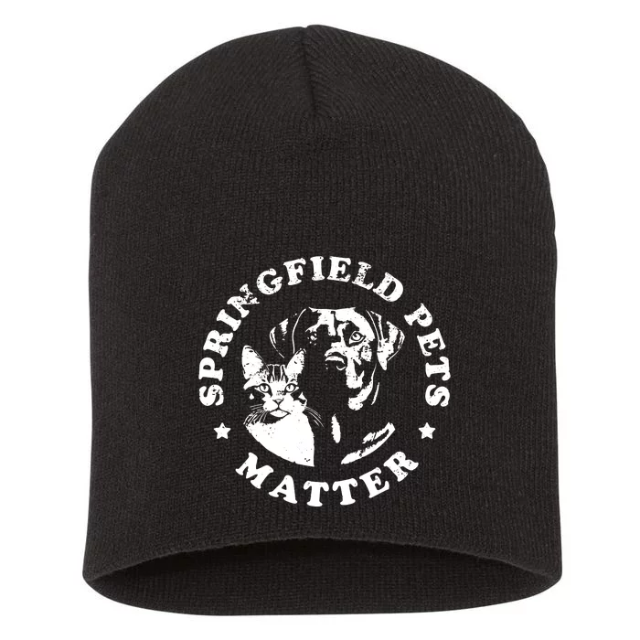 Springfield Pets Matter Funny Presidential Debate Humor Short Acrylic Beanie