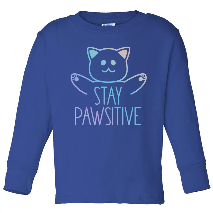 Stay Pawsitive Meaningful Gift Kawaii Neko Anime Cute Cat Toddler Long Sleeve Shirt