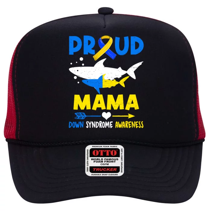 Shark Proud Mama Down Syndrome Awareness T21 Meaningful Gift High Crown Mesh Trucker Hat