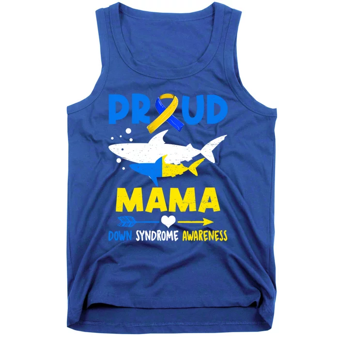 Shark Proud Mama Down Syndrome Awareness T21 Meaningful Gift Tank Top