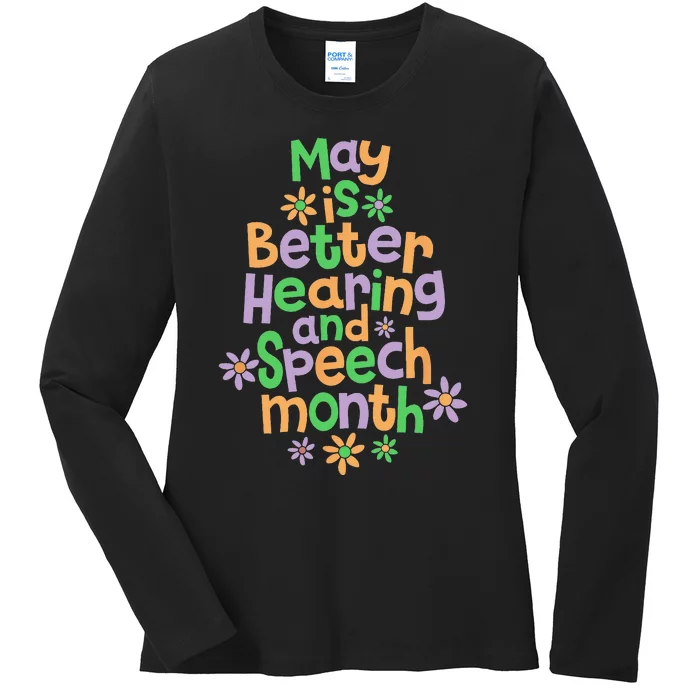 Speech Pathologist May is Hearing Speech Month Therapy SLP Ladies Long Sleeve Shirt