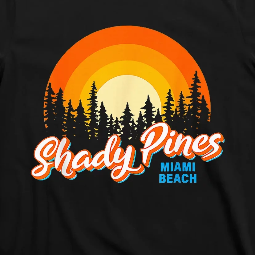 Shady Pines Miami Beach Florida Beach Summer Vacation T-Shirt