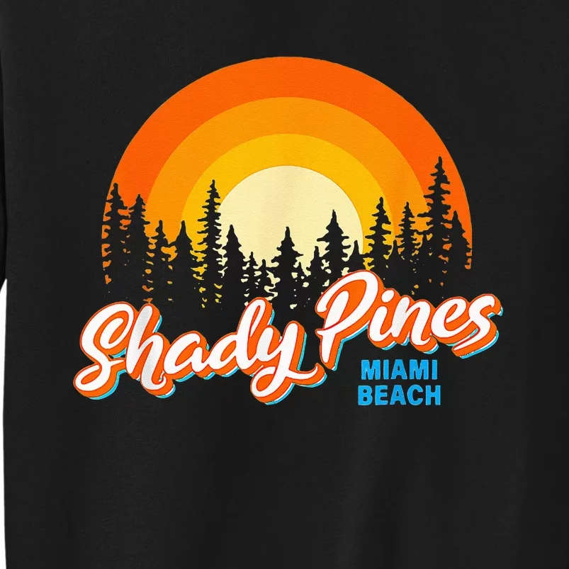 Shady Pines Miami Beach Florida Beach Summer Vacation Tall Sweatshirt