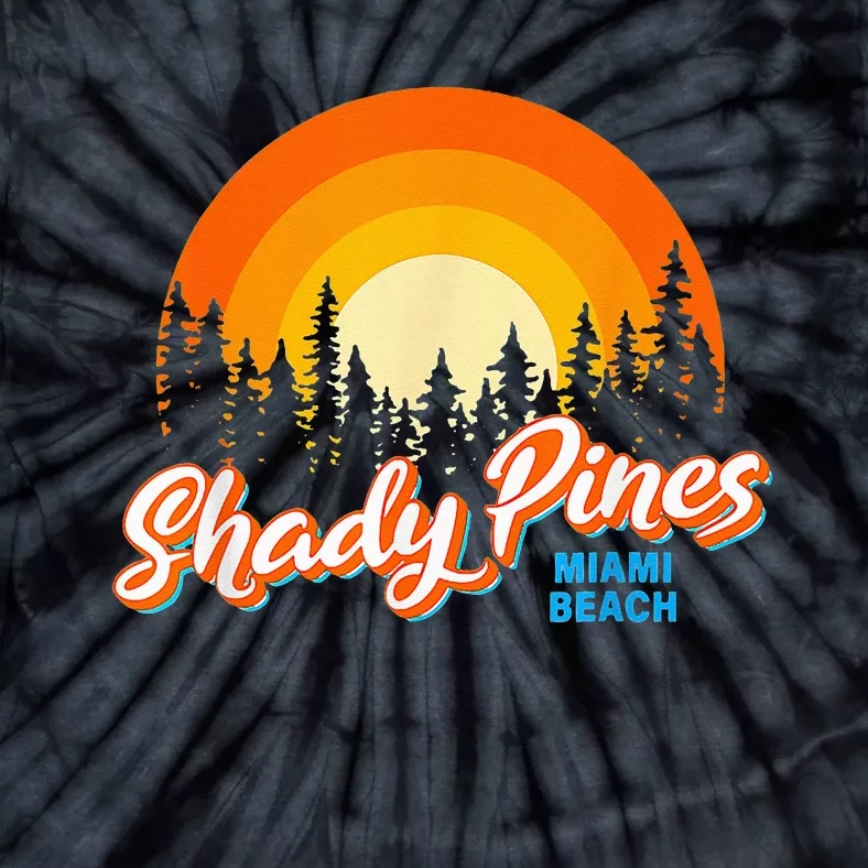 Shady Pines Miami Beach Florida Beach Summer Vacation Tie-Dye T-Shirt