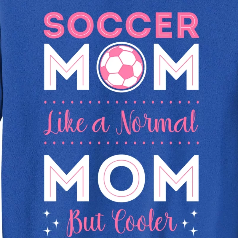 Soccer Player Mom Goalie Team Goalkeeper Game Mother's Day Gift Sweatshirt