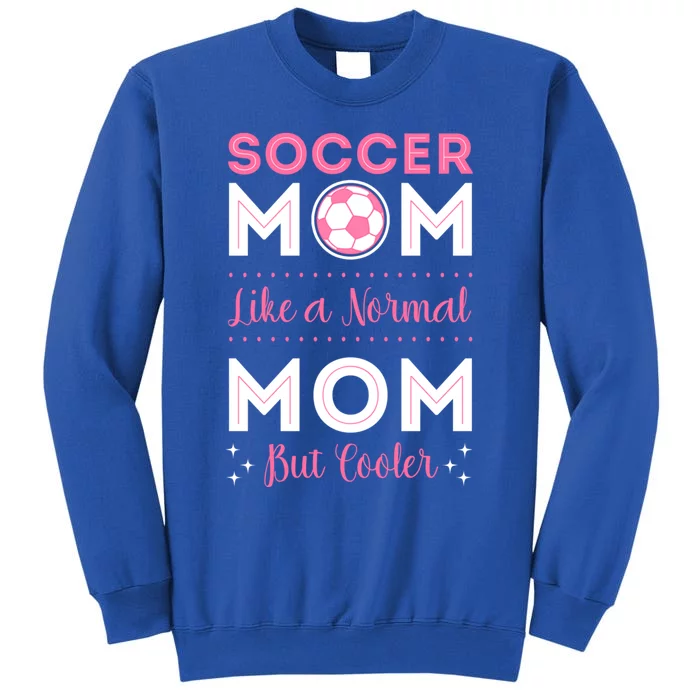 Soccer Player Mom Goalie Team Goalkeeper Game Mother's Day Gift Sweatshirt