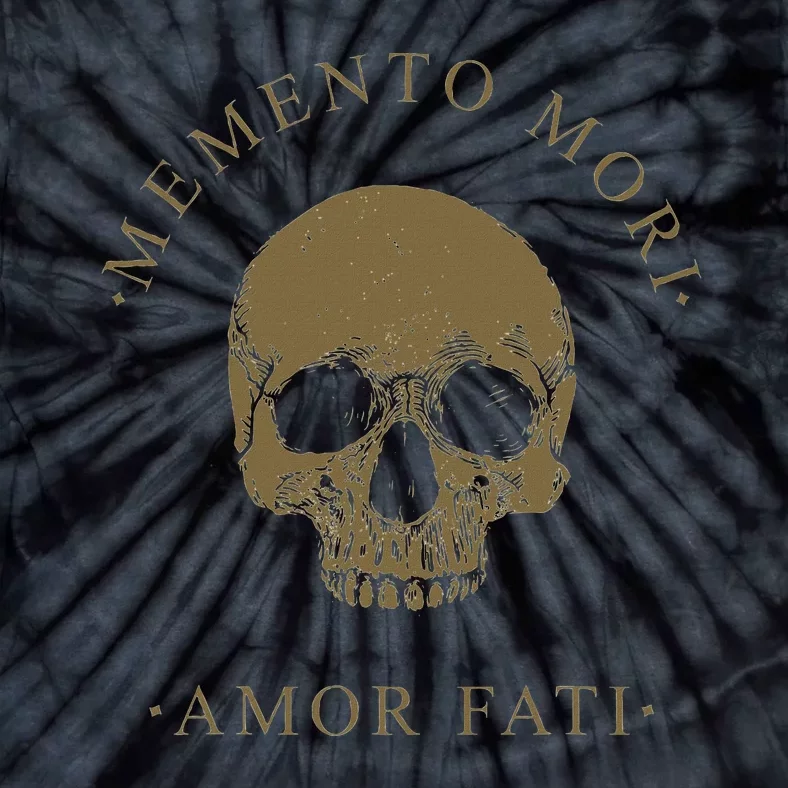 Stoic Philosophy Memento Mori Amor Fati Skull Stoicism Quote Tie-Dye T-Shirt