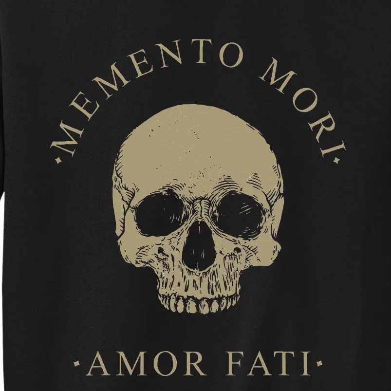 Stoic Philosophy Memento Mori Amor Fati Skull Stoicism Quote Tall Sweatshirt