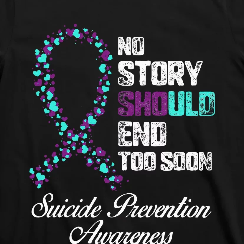 Suicide Prevention No Story Should End Teal & Purple Ribbon T-Shirt