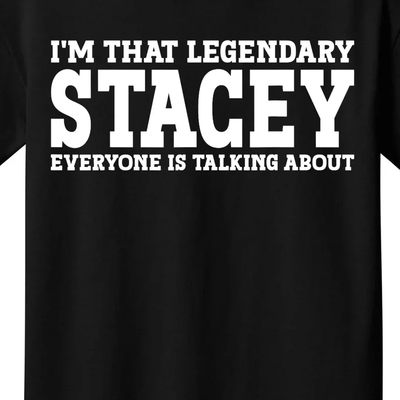 Stacey Personal Name Funny Stacey Kids T-Shirt