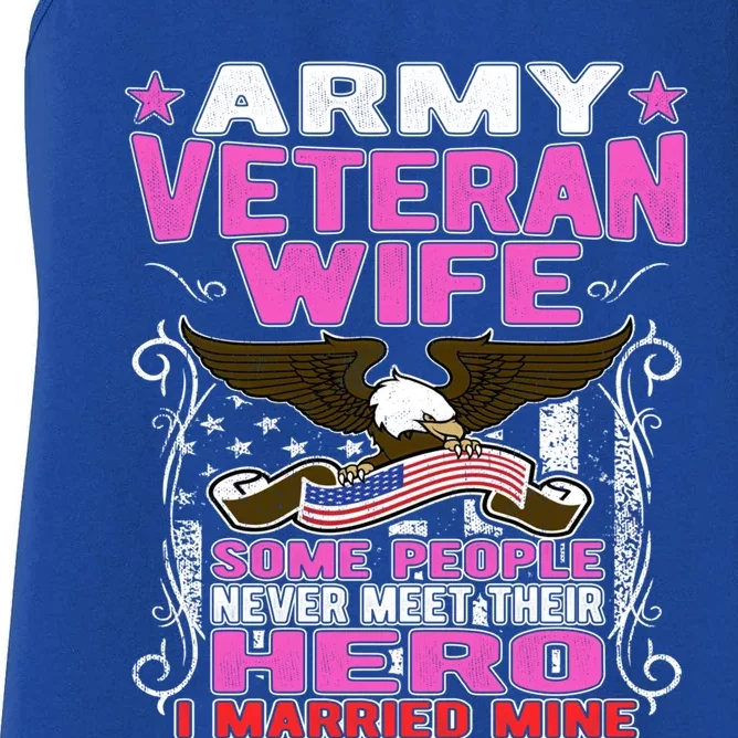 Some People Never Meet Their Hero Proud Army Veteran Wife Gift Women's Racerback Tank