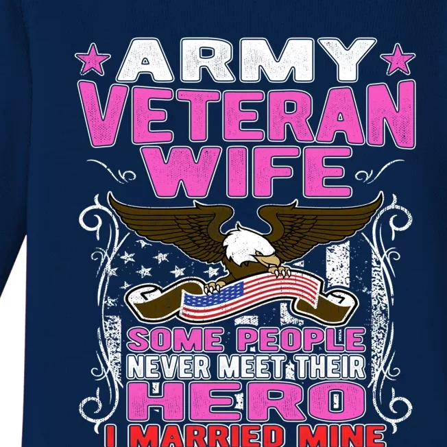 Some People Never Meet Their Hero Proud Army Veteran Wife Gift Baby Long Sleeve Bodysuit