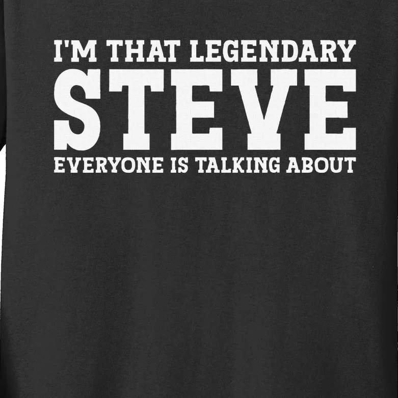 Steve Personal Name First Name Funny Steve Kids Long Sleeve Shirt