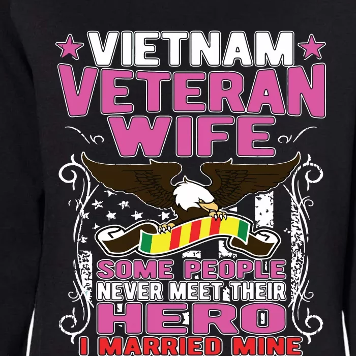 Some People Never Meet Their Hero Vietnam Veteran Wife Womens California Wash Sweatshirt