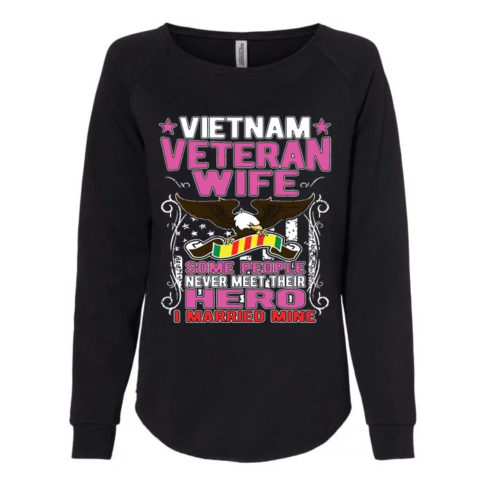 Some People Never Meet Their Hero Vietnam Veteran Wife Womens California Wash Sweatshirt