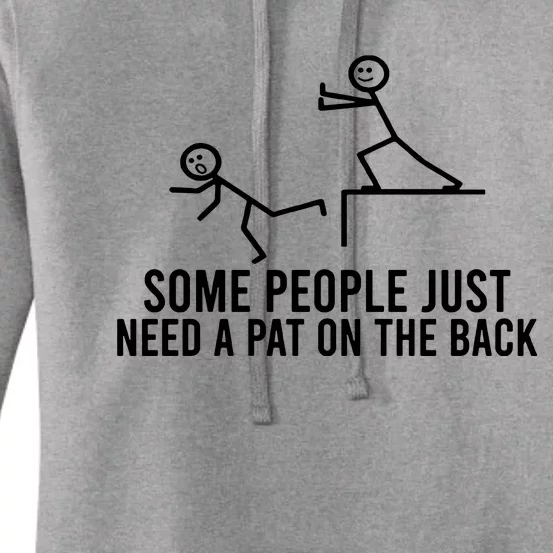 Some People Need A Pat On The Back Women's Pullover Hoodie