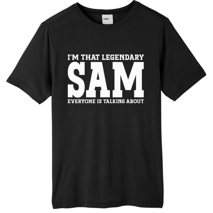 Sam Personal Name Funny Sam ChromaSoft Performance T-Shirt