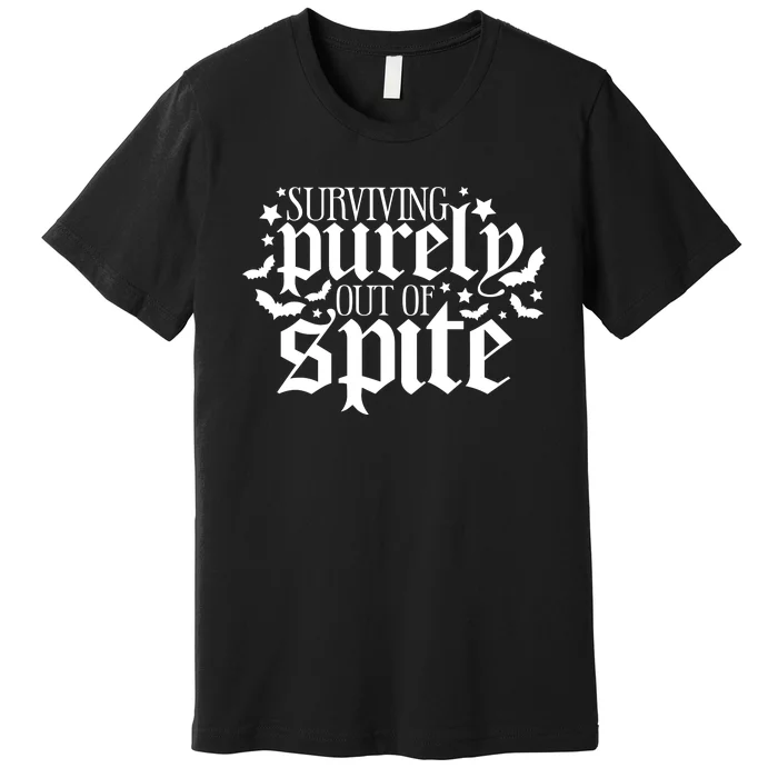 Surviving Purely Out Of Spite Print Casual Premium T-Shirt