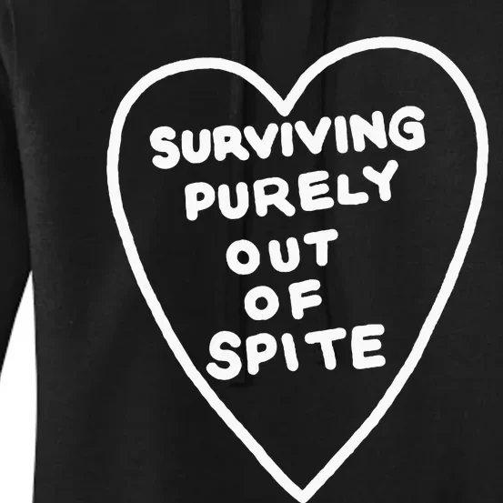 Surviving Purely Out Of Spite For Life Women's Pullover Hoodie