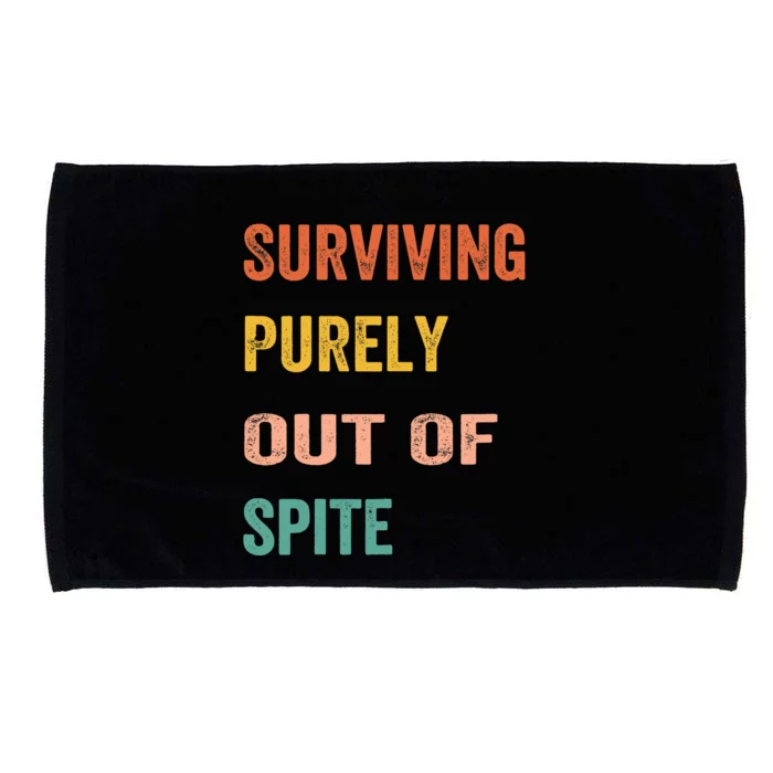 Surviving Purely Out Of Spite Appeal For Life Microfiber Hand Towel