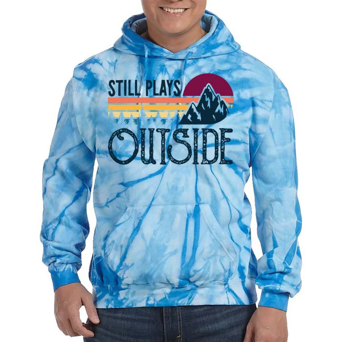 Still Plays Outside Funny Vintage Camping And Hiking Tie Dye Hoodie