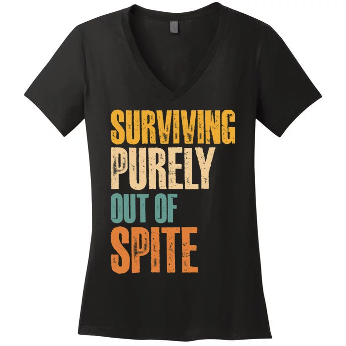 Surviving Purely Out Of Spite Vintage Humorous Women's V-Neck T-Shirt