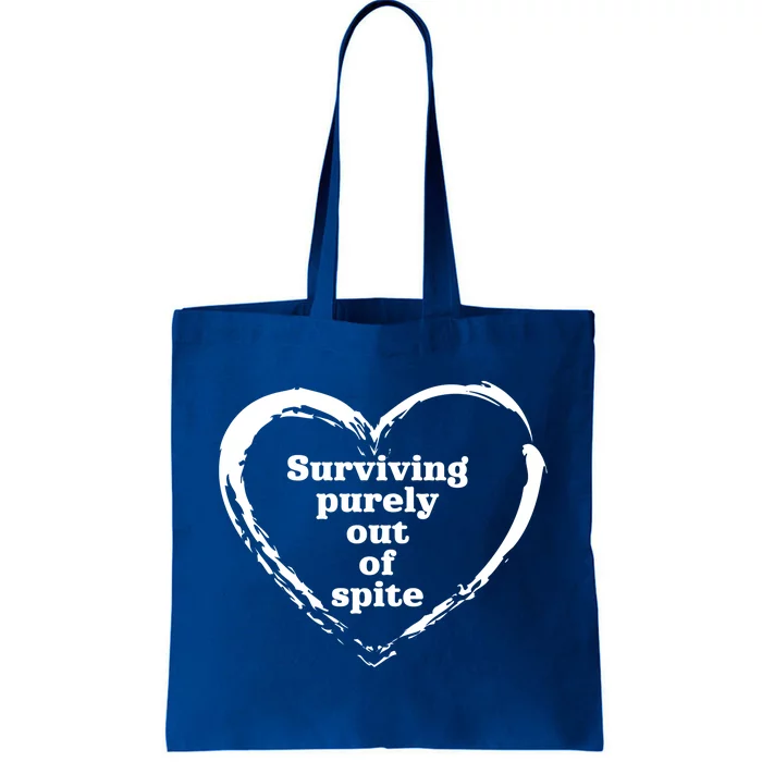 Surviving Purely Out Of Spite Fathers Mothers Day Birthday Cute Gift Tote Bag