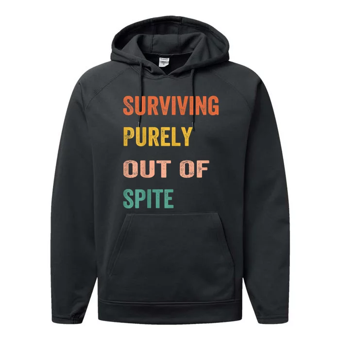 Surviving Purely Out Of Spite Appeal For Life Performance Fleece Hoodie