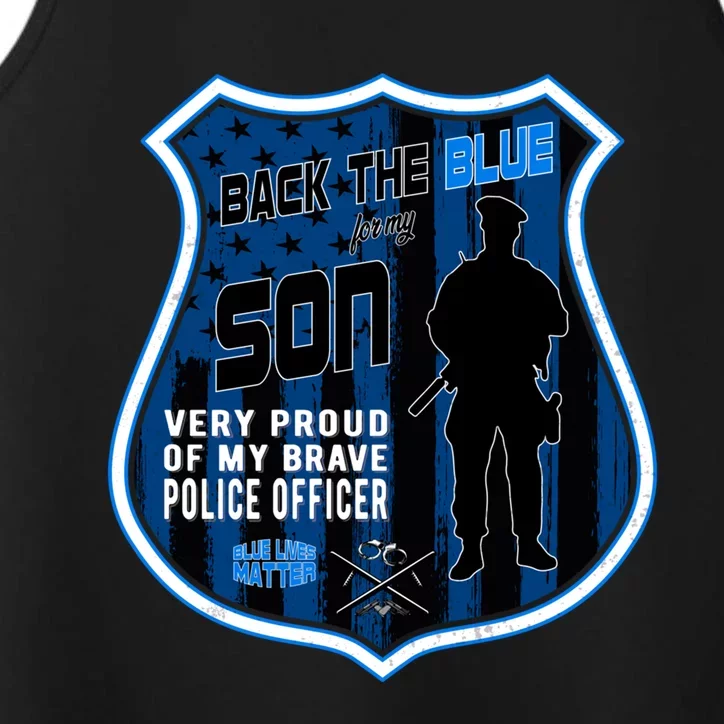 Support Police Officers Cop I Back The Blue For My Son Meaningful Gift Performance Tank