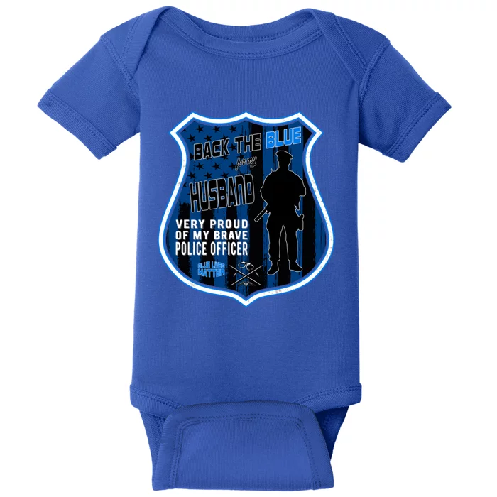 Support Police Officers Cop I Back The Blue For My Husband Gift Baby Bodysuit